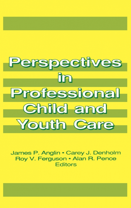 Perspectives in Professional Child and Youth Care