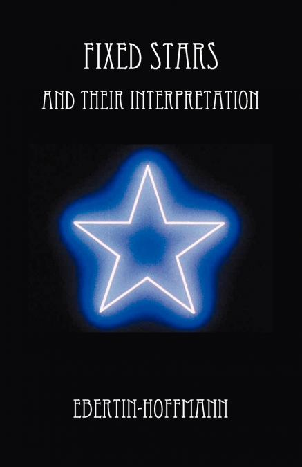 Fixed Stars and Their Interpretation