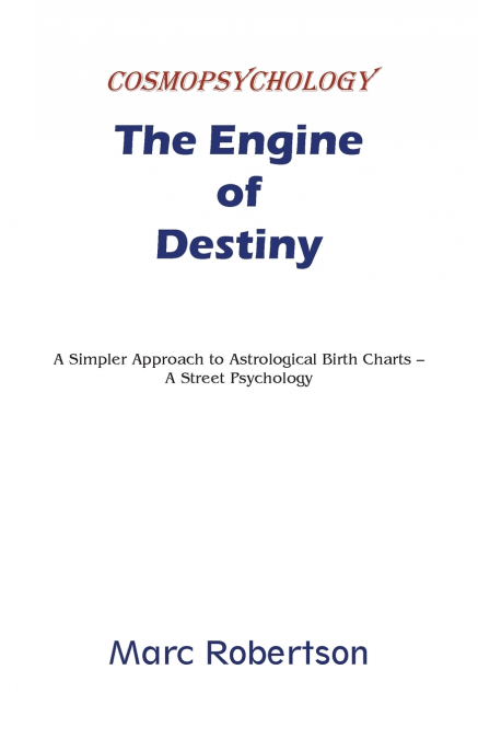 The Engine of Destiny Cosmopsychology