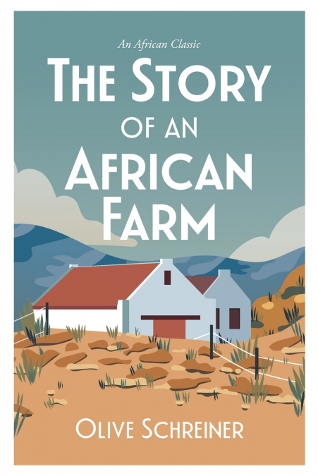 SA CLASSIC - THE STORY OF AN AFRICAN FARM