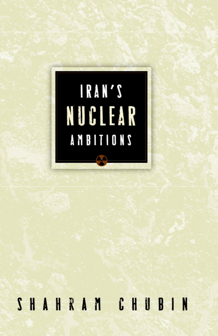 Iran’s Nuclear Ambitions