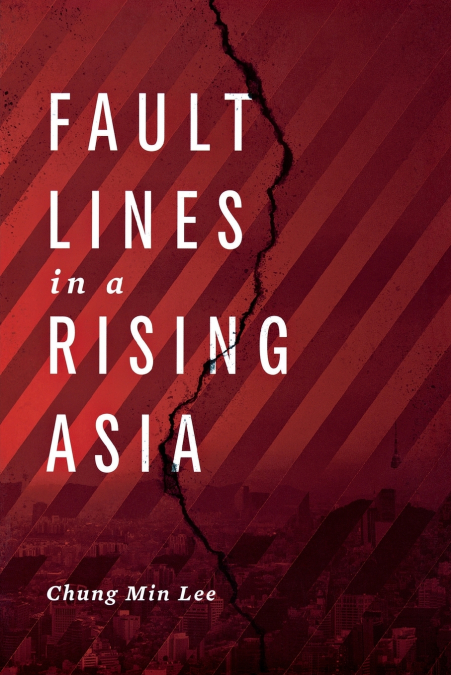 Fault Lines in a Rising Asia