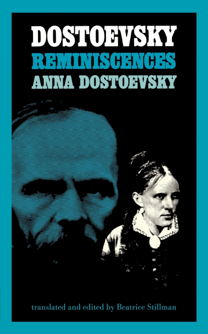 Dostoevsky Reminiscences
