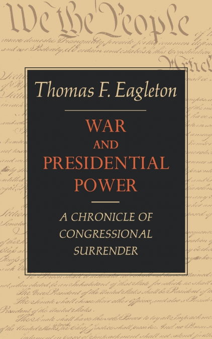 War and Presidential Power