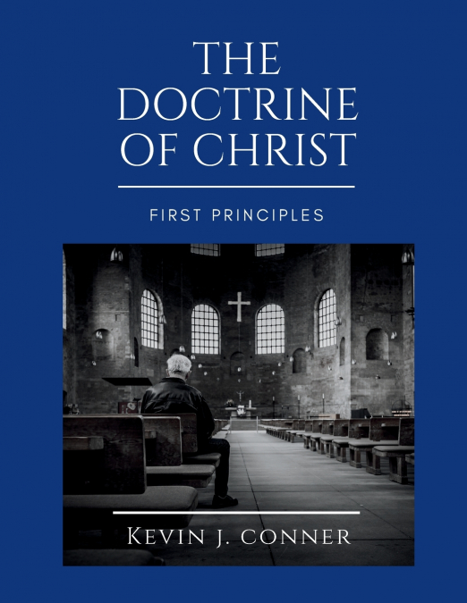 The Doctrine of Christ - First Principles