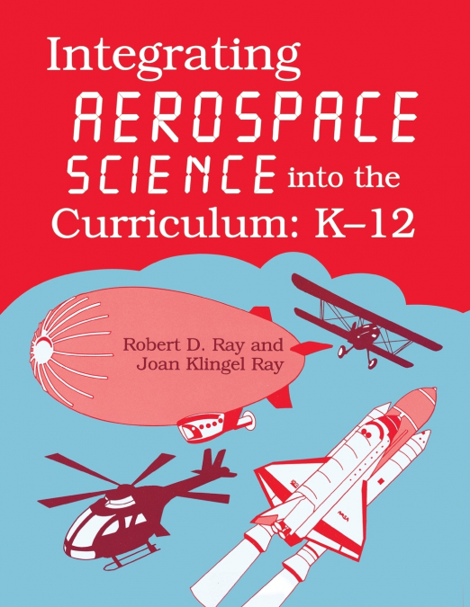 Integrating Aerospace Science Into the Curriculum