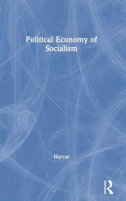 Political Economy of Socialism
