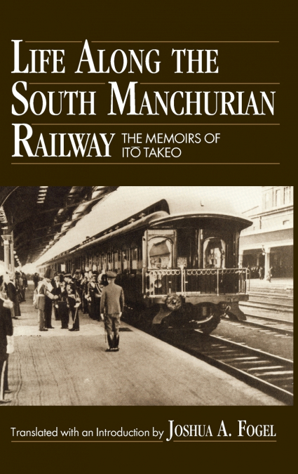 Life Along the South Manchurian Railroad