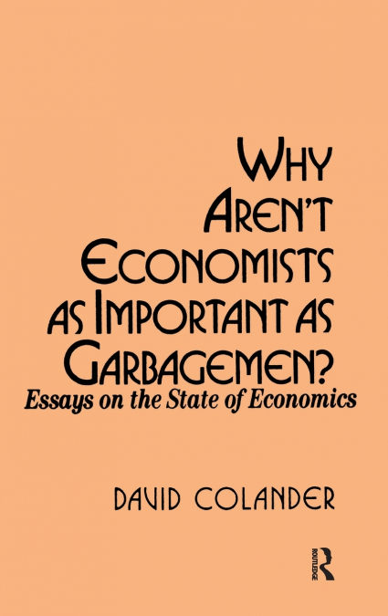 Why aren’t Economists as Important as Garbagemen?