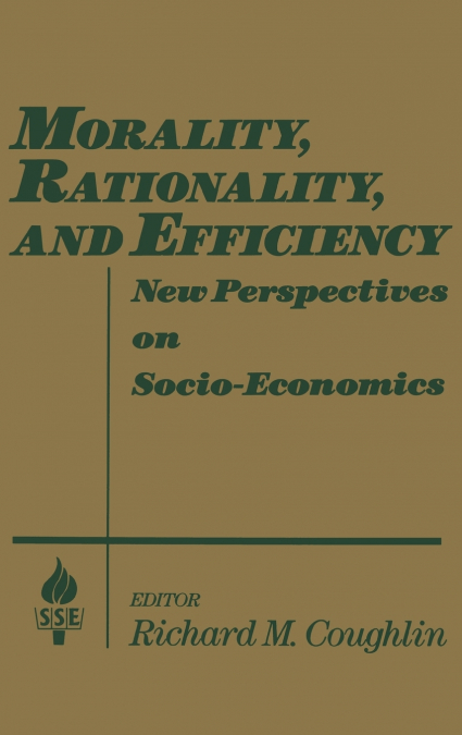 Morality, Rationality and Efficiency