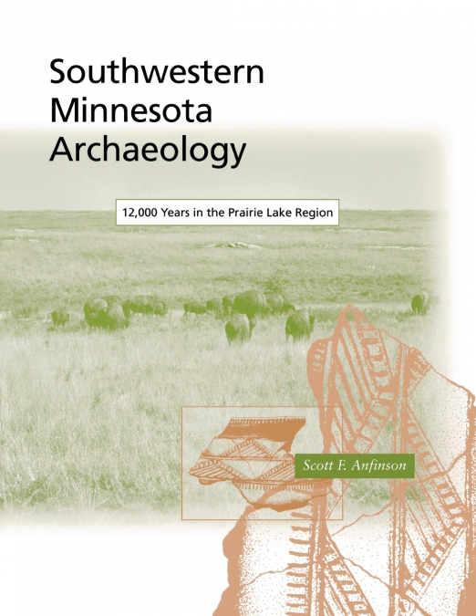 Southwestern Minnesota Archaelogy