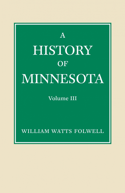History of Minnesota Volume 3