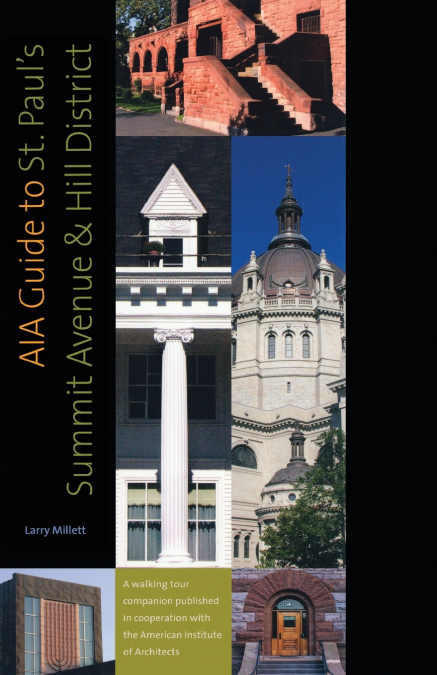 AIA Guide to St. Paul’s Summit Avenue and Hill District
