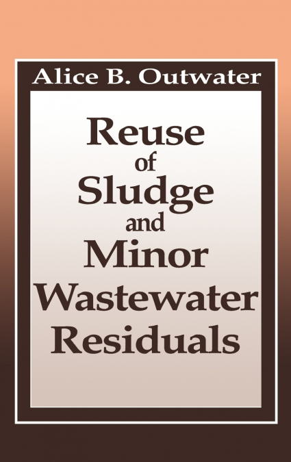 Reuse of Sludge and Minor Wastewater Residuals
