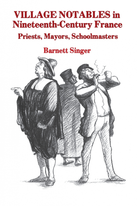Village Notables in Nineteenth-Century France