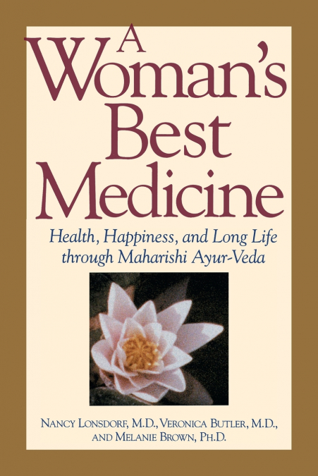 A Woman’s Best Medicine