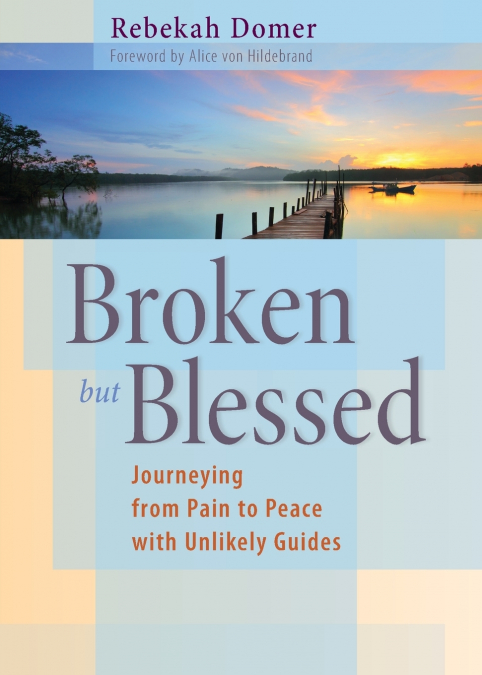 Broken but Blessed