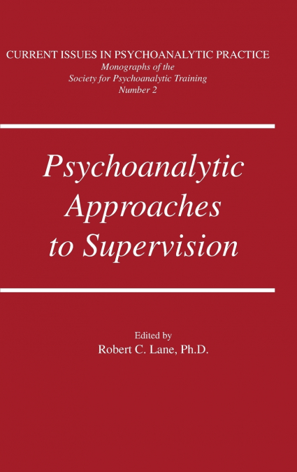 Psychoanalytic Approaches To Supervision