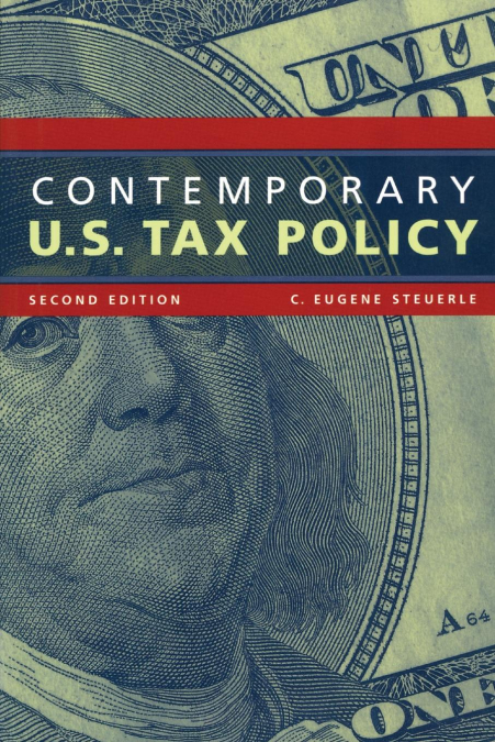 Contemporary U.S. Tax Policy, Second Edition