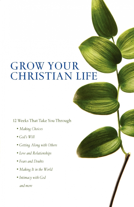 Grow Your Christian Life