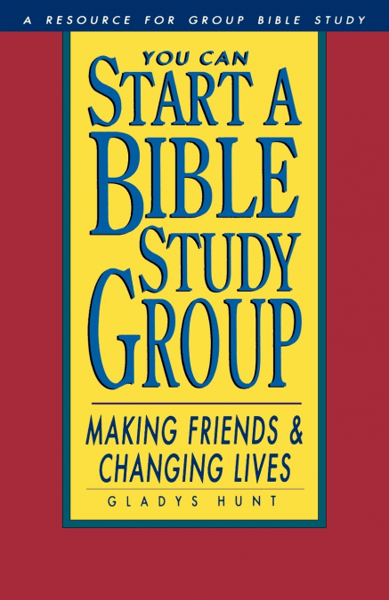 You Can Start a Bible Study