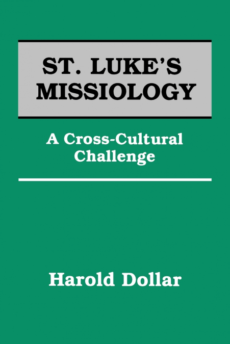 St. Luke’s Missiology