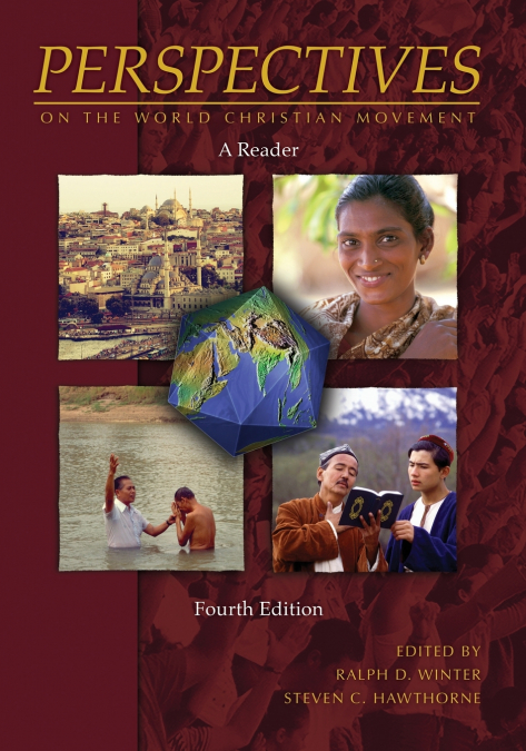 Perspectives on the World Christian Movement (4th Ed)