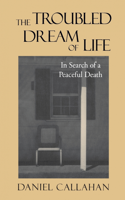 The Troubled Dream of Life