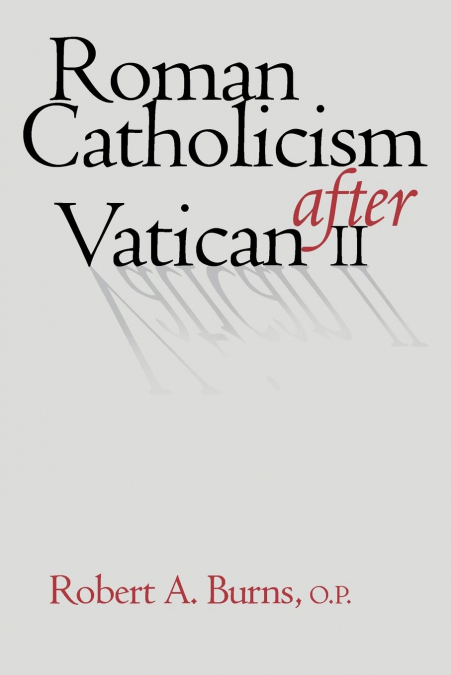 Roman Catholicism after Vatican II