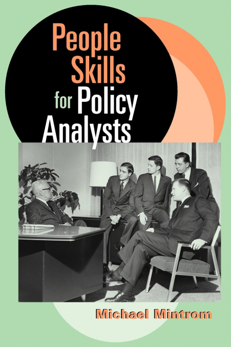 People Skills for Policy Analysts