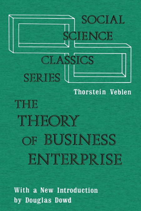 The Theory of Business Enterprise