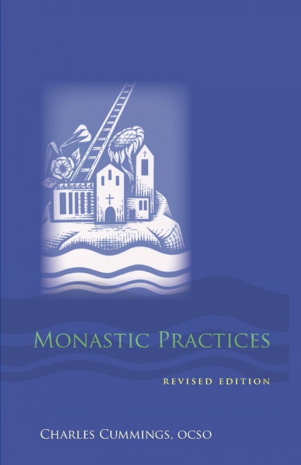 Monastic Practices