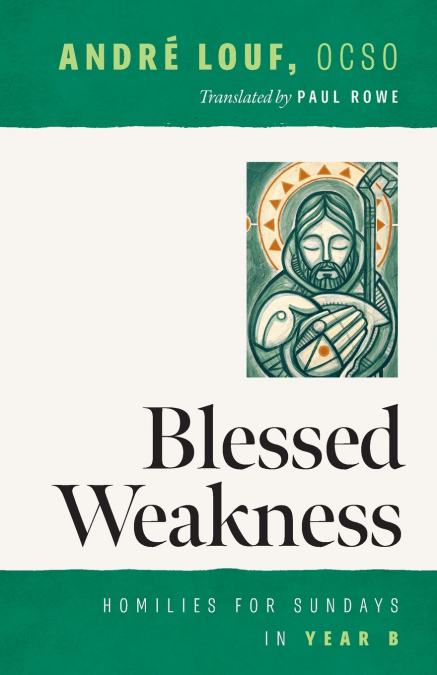 Blessed Weakness