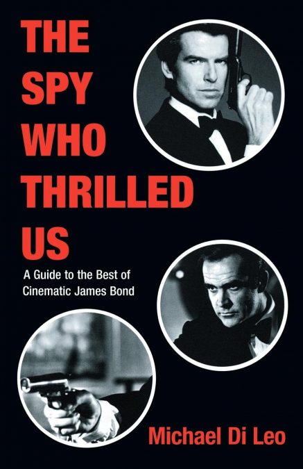 The Spy Who Thrilled Us