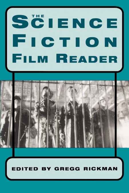 The Science Fiction Film Reader