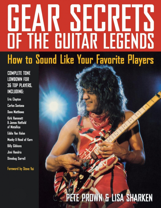 Gear Secrets of the Guitar Legends