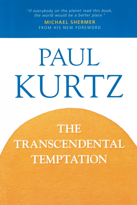 The Transcendental Temptation