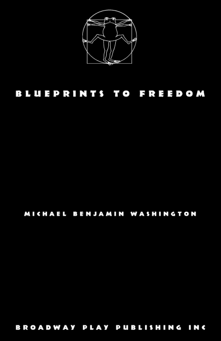 Blueprints to Freedom