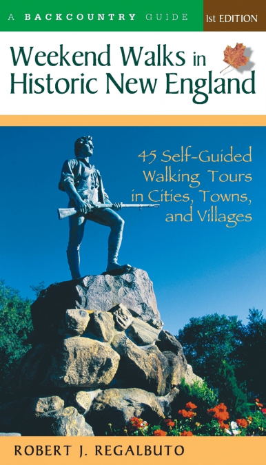 Weekend Walks in Historic New England