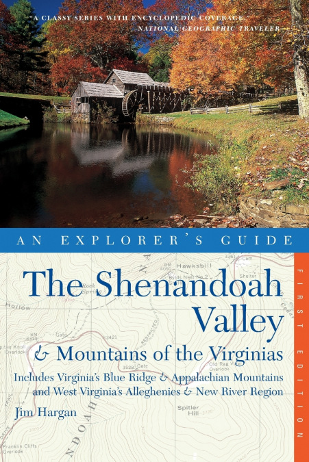 Explorer’s Guide the Shenandoah Valley & Mountains of the Virginias