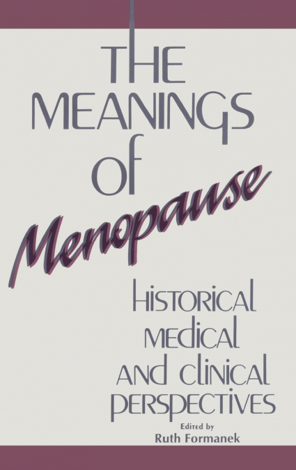 The Meanings of Menopause