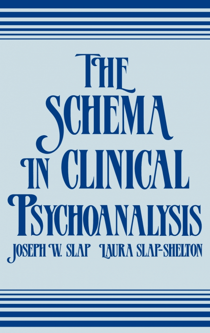 The Schema in Clinical Psychoanalysis