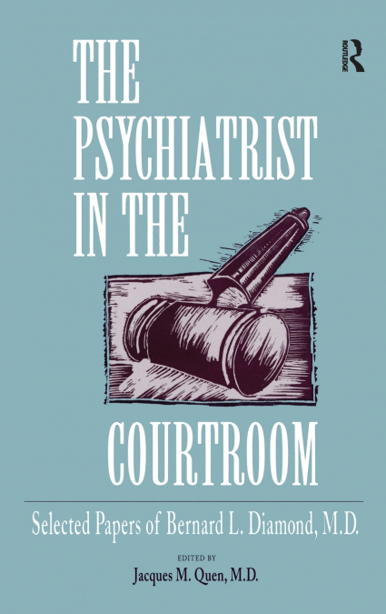 The Psychiatrist in the Courtroom
