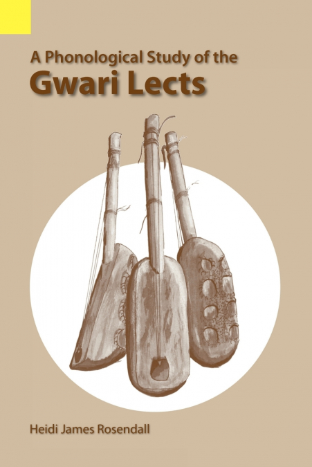 A Phonological Study of the Gwari Lects