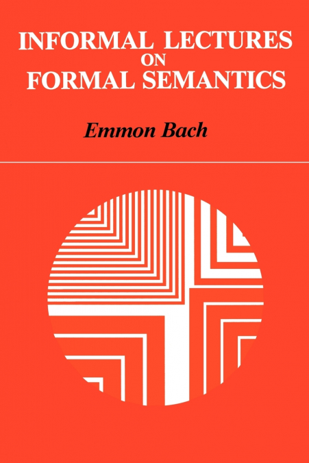 Informal Lectures on Formal Semantics