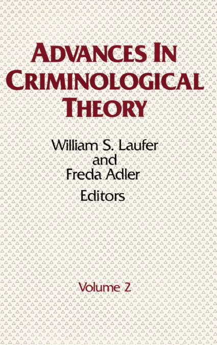 Advances in Criminological Theory