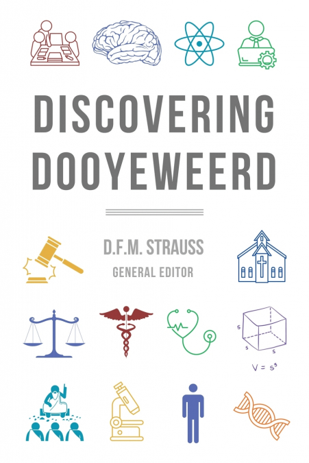 Discovering Dooyeweerd