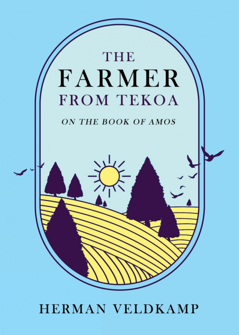 The Farmer from Tekoa