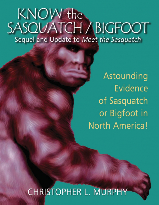Know the Sasquatch/Bigfoot