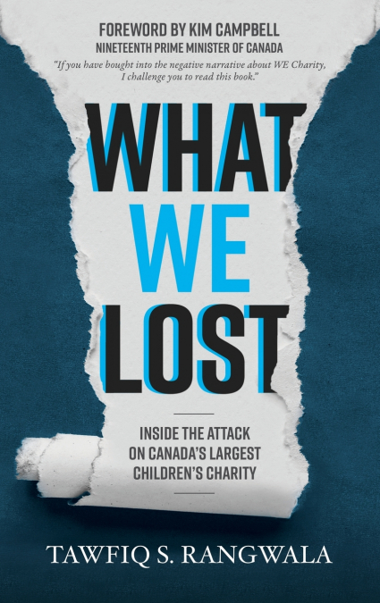 What WE Lost | Inside the Attack on Canada’s largest Children’s Charity